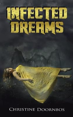 Infected Dreams by Doo, Christine