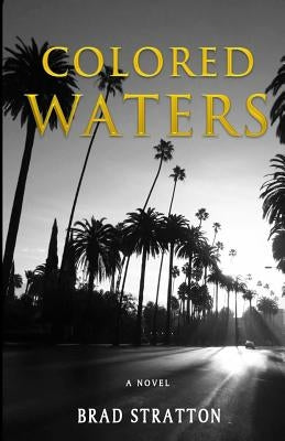 Colored Waters by Stratton, Brad