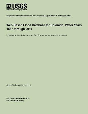 Web-Based Flood Database for Colorado, Water Years 1867 through 2011 by U. S. Department of the Interior