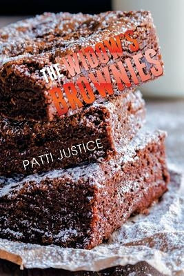 The Widow's Brownies by Justice, Patti