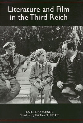 Literature and Film in the Third Reich by Schoeps, Karl-Heinz