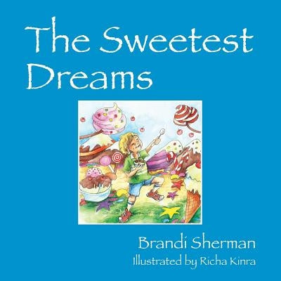 The Sweetest Dreams by Sherman, Brandi