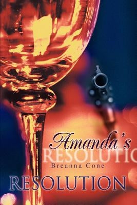 Amanda's Resolution by Cone, Breanna