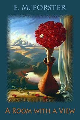 A Room with a View by E. M. Forster