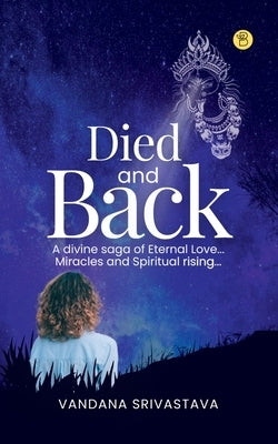 Died and Back by Srivastava, Vandana