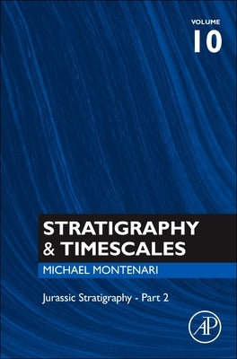 Stratigraphy & Timescales: Volume 10 by Montenari, Michael