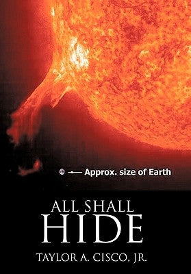All Shall Hide by Cisco, Taylor A., Jr.