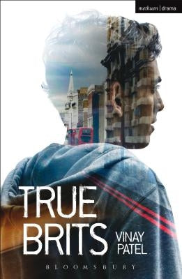 True Brits by Patel, Vinay