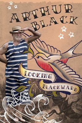 Looking Blackward by Black, Arthur