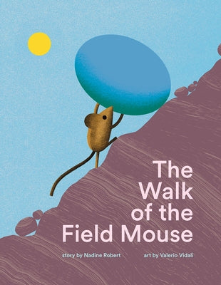 The Walk of the Field Mouse by Robert, Nadine