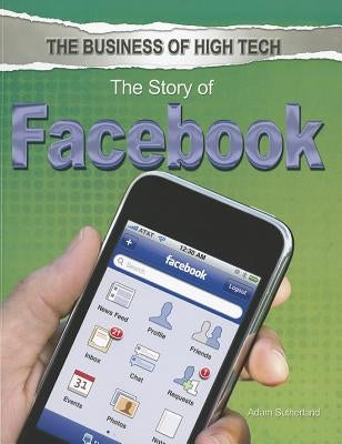 The Story of Facebook by Sutherland, Adam