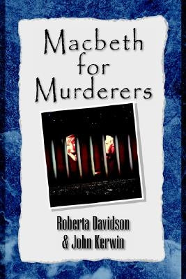 Macbeth for Murderers by Davidson, Roberta