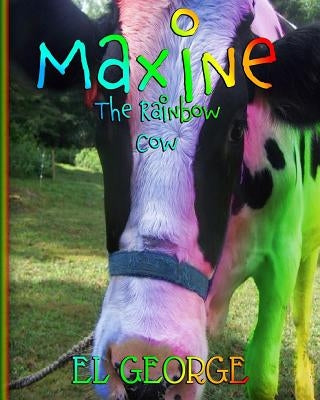 Maxine The Rainbow Cow by Ink, Crazy