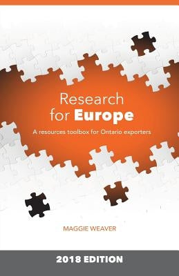 Research for Europe: A resources toolbox for Ontario exporters by Weaver, Maggie