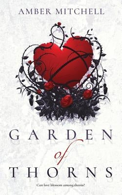 Garden of Thorns by Mitchell, Amber
