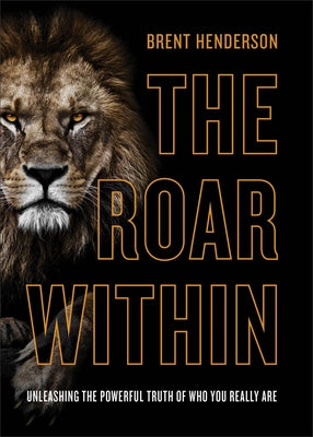 Roar Within by Henderson, Brent