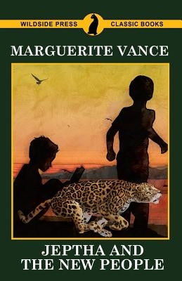 Jeptha and the New People by Vance, Marguerite
