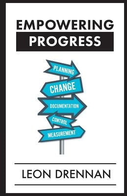 Empowering Progress by Drennan, Leon