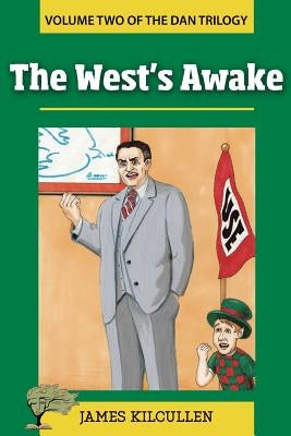 The West's Awake by Kilcullen, James