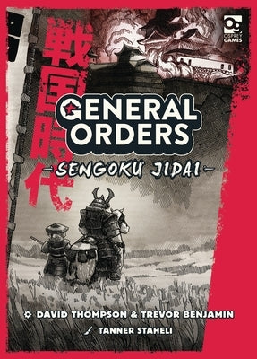 General Orders: Sengoku Jidai by Thompson, David