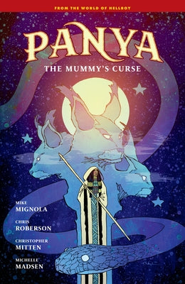 Panya: The Mummy's Curse by Mignola, Mike