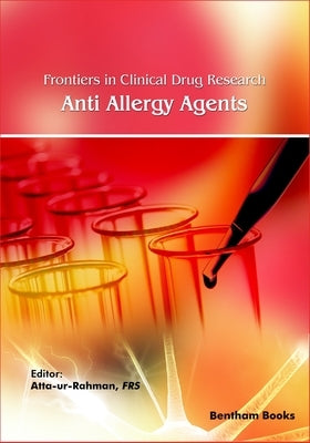 Frontiers in Clinical Drug Research - Anti-Allergy Agents: Volume 4 by Ur-Rahman, Atta