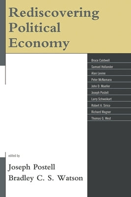 Rediscovering Political Economy by Caldwell, Bruce