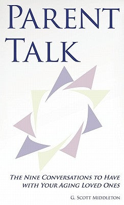 Parent Talk by Middleton, G. Scott