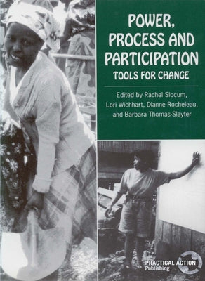 Power, Process and Participation: Tools for Change by Slocum, Rachel