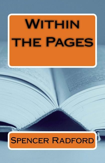 Within the Pages by Radford, Spencer