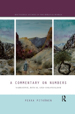 A Commentary on Numbers: Narrative, Ritual and Colonialism by Pitkänen, Pekka
