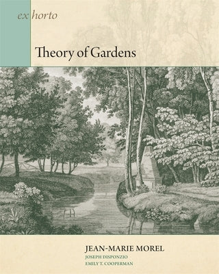 Theory of Gardens by Morel, Jean-Marie