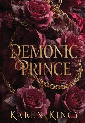 Demonic Prince: A Dark Fantasy Romance by Kincy, Karen