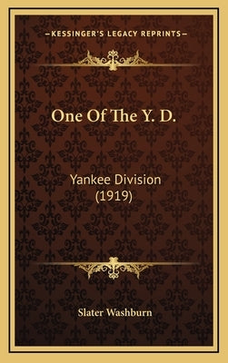 One Of The Y. D.: Yankee Division (1919) by Washburn, Slater
