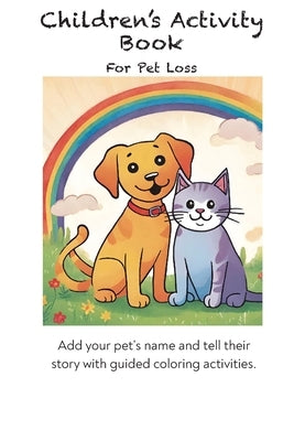 Activity Book For Pet Loss by Messer, Erica
