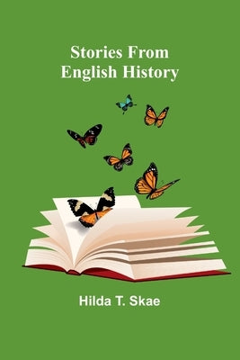Stories from English History by T. Skae, Hilda
