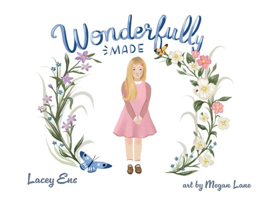 Wonderfully Made by Ens, Lacey