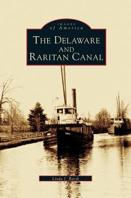 Delaware and Raritan Canal by Barth, Linda J.