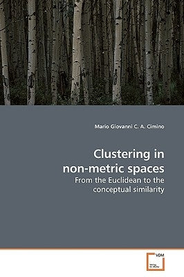 Clustering in non-metric spaces by Cimino, Mario Giovanni C. a.