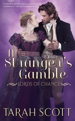 A Stranger's Gamble by Scott, Tarah