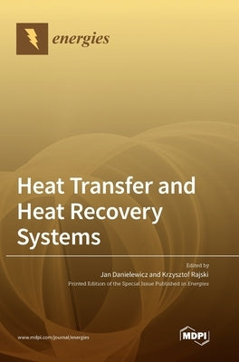 Heat Transfer and Heat Recovery Systems by Danielewicz, Jan