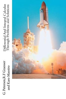 Differential And Integral Calculus Through Problems and Solutions by Graesser, R. F.
