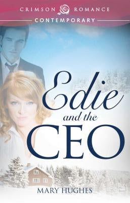 Edie and the CEO by Hughes, Mary