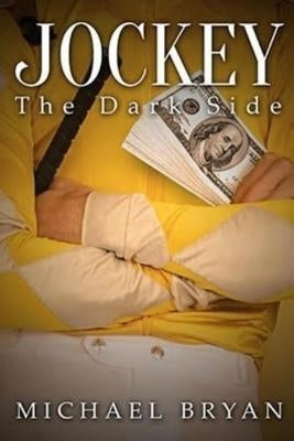 Jockey The dark side by Bryan, Michael