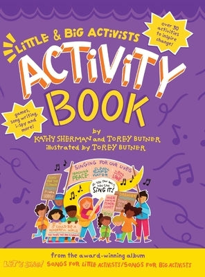 Little & Big Activists Activity Book by Sherman, Kathy G.