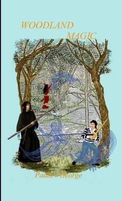 Woodland Magic by George, Paula