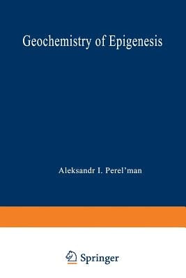 Geochemistry of Epigenesis by Perel Man, A. I.