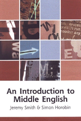 An Introduction to Middle English by Horobin, Simon