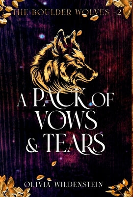 A Pack of Vows and Tears by Wildenstein, Olivia