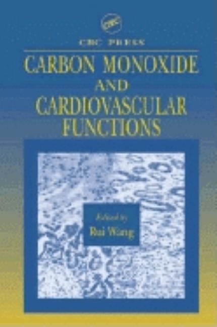Carbon Monoxide and Cardiovascular Functions by Wang, Rui